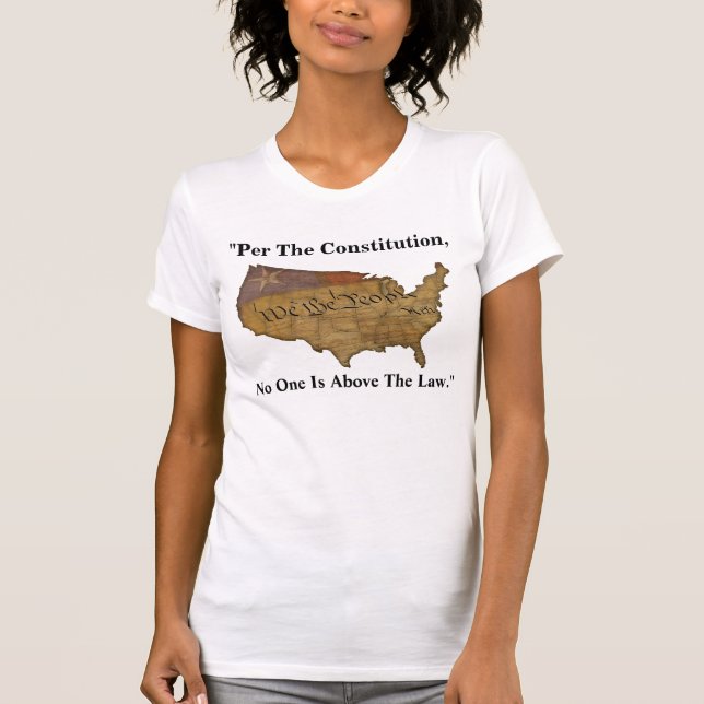 Camiseta "Según La Constitución, Nadie Está Por Encima De L (Anverso)