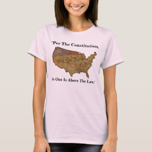 Camiseta "Según La Constitución, Nadie Está Por Encima De L
