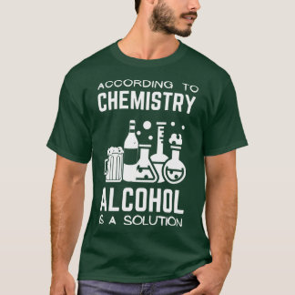 Camiseta Según La Química El Alcohol Es Una Solución 2