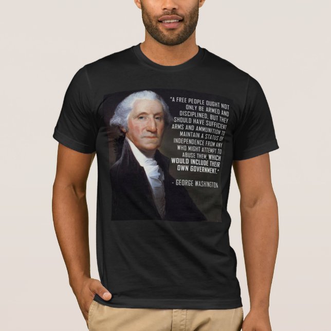 Camiseta Segunda cita de la enmienda - George Washington (Anverso)