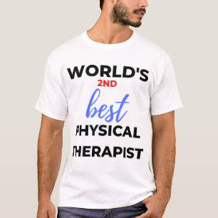 Camiseta Segundo mejor terapismo físico del mundo 2