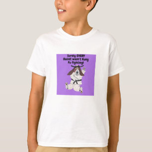 Camiseta Seguramente NO TODO Basset estaba luchando Kung Fu