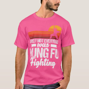 Camiseta Seguramente No Todo El Mundo Estaba Luchando Con K