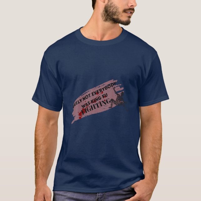 CAMISETA SEGURAMENTE, NO TODO EL MUNDO ESTABA LUCHANDO CONT (Anverso)
