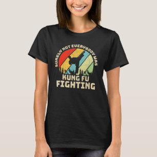 Camiseta Seguramente No Todo El Mundo Estaba Peleando Con V