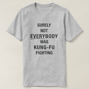 Camiseta Seguramente no todos estaban peleando contra las c