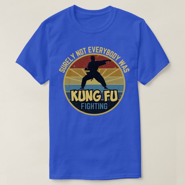 Camiseta Seguramente no todos estaban peleando kung fu1 (Diseño del anverso)