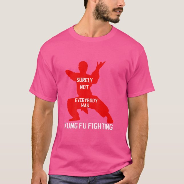 Camiseta Seguramente No Todos Fueron Kung Fu Luchando Contr (Anverso)