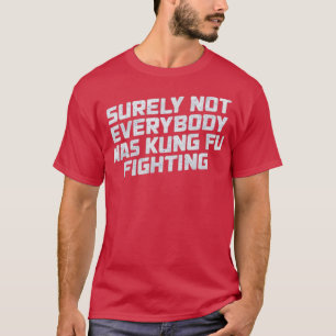 Camiseta Seguramente No Todos Fueron Kung Fu Luchando Diver