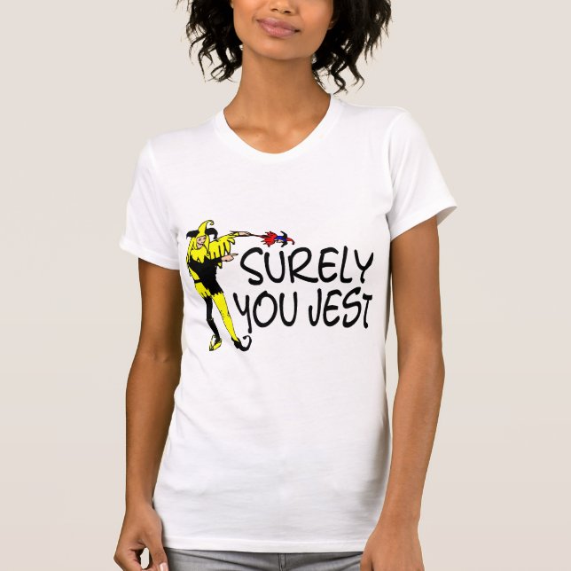Camiseta Seguramente Tú Jest Jester (Anverso)