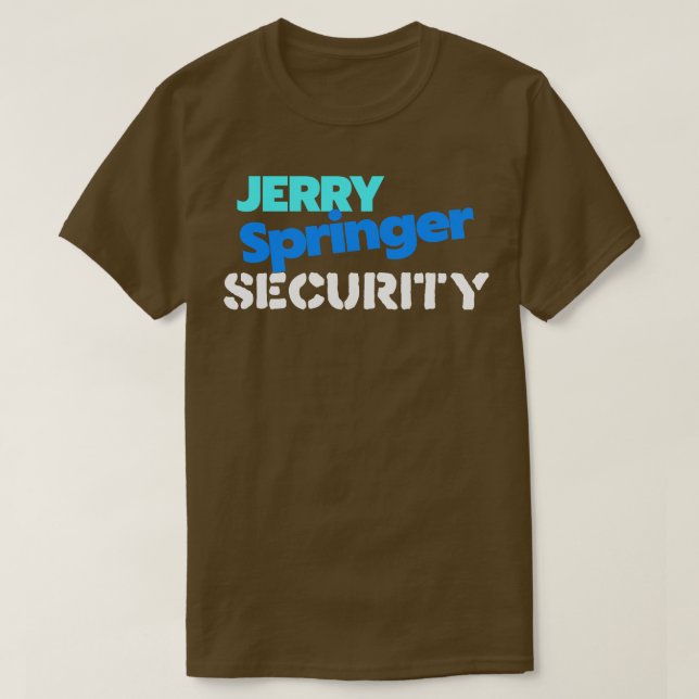 Camiseta Seguridad de Jerry Springer (Diseño del anverso)