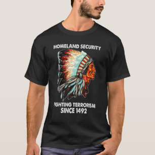 Camiseta Seguridad nacional contra el terrorismo 1492 Nativ