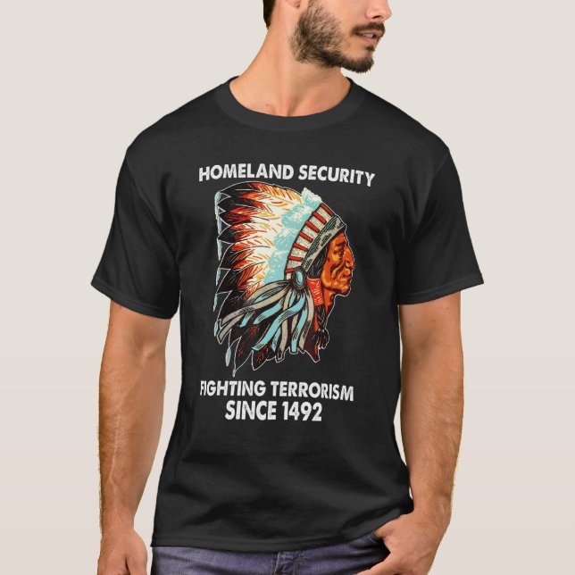 Camiseta Seguridad nacional contra el terrorismo 1492 Nativ (Anverso)