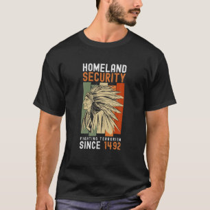 Camiseta Seguridad Nacional contra el terrorismo desde 1492