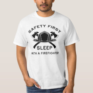 Camiseta Seguridad Primero Dormir Con Un Bombero