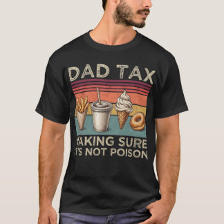Camiseta Seguridad Primero: Impuesto Papá