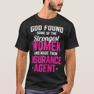 Camiseta Seguro de agente de seguros para mujeres más fuert