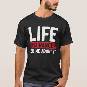 Camiseta Seguro de Vida Pregúntame Al Respecto Trabajo Prof