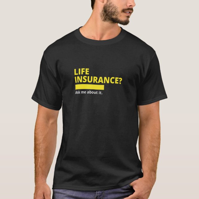 Camiseta Seguro de Vida Pregúntame sobre el seguro de Broke (Anverso)