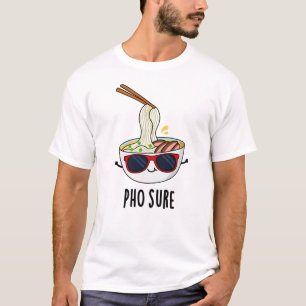 Camiseta Seguro Gracioso Pun de fideos de la sopa de Pho