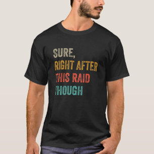 Camiseta Seguro Justo Después De Esta Invasión Para Jugador