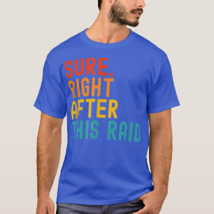 Camiseta Seguro Justo Después De Este Ataque 