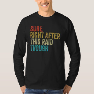 Camiseta Seguro justo después de este Raid Vintage divertid