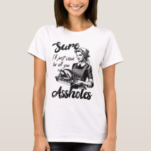 Camiseta Seguro que cocinaré para todas ustedes, Damas del 