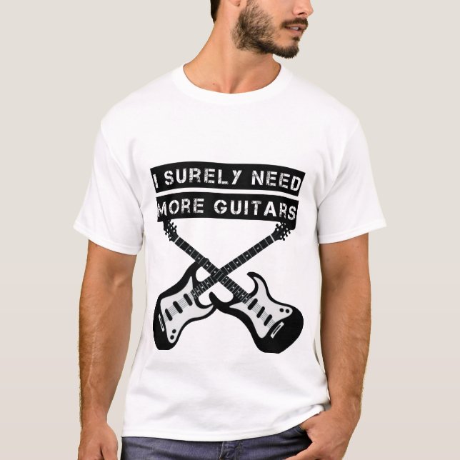 Camiseta Seguro que necesito todas estas guitarras (Anverso)