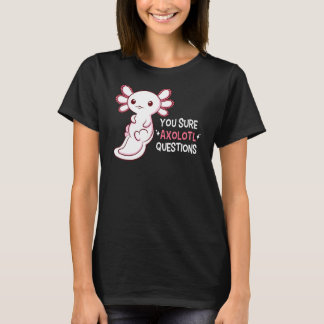 Camiseta Seguro que preguntas sobre Axolotl