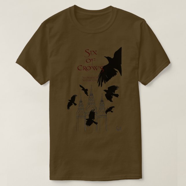 Camiseta Seis de Crows Leigh Bardugo (Diseño del anverso)