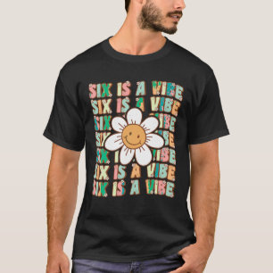 Camiseta Seis es una fiesta de cumpleaños de Vibe Cute Groo