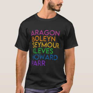 Camiseta Seis ex esposa historiadora de historia británica