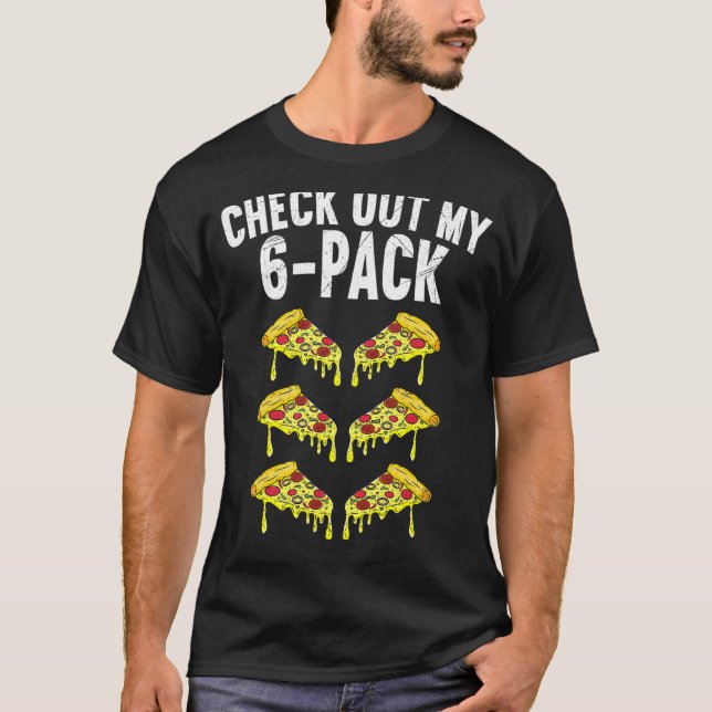 Camiseta Seis Pack Pizza Funny Pizza Lover Gym Tee Check Ou (Anverso)
