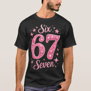 Camiseta Seis Siete 67 Cumpleañosalpha Slang Gen 67 Número
