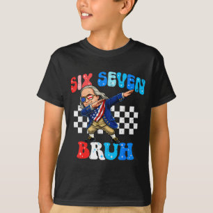 Camiseta Seis siete 67 hermano 6 7 meme ben franklin hacien
