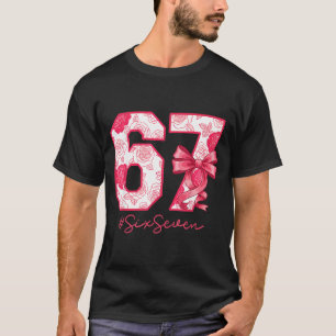 Camiseta Seis Siete 67 Meme Coqueta Chica Lazo Divertido Ge