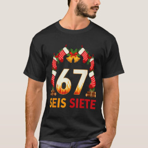 Camiseta Seis Siete 67 Six Seven Navidad 67 Meme