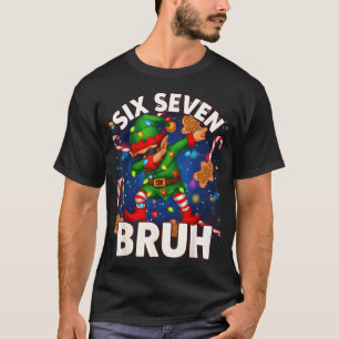 Camiseta Seis Siete 6 7 Divertido Bruh Navidad Duende Baila