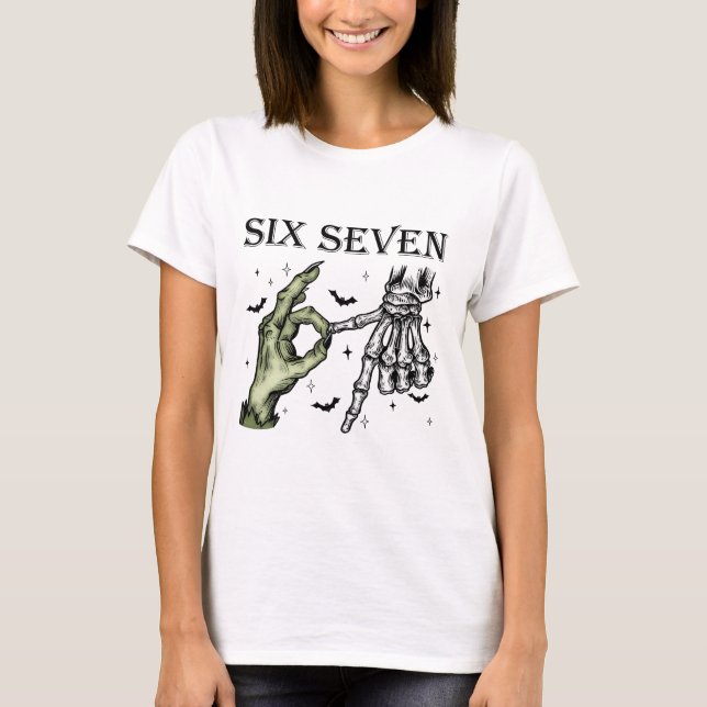 Camiseta Seis Siete 6 7 Meme Divertida Bruja Manos Esquelet (Anverso)