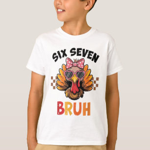 Camiseta Seis Siete Bruh 67 Meme Lindo Niño Niña Pavo Graci
