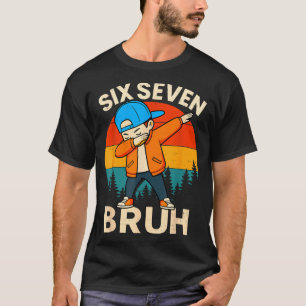 Camiseta Seis Siete Bruh 6 7 Número 67 Meme Dab Dabbing Chi