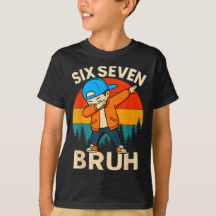 Camiseta Seis Siete Bruh 6 7 Número 67 Meme Dab Dabbing Chi