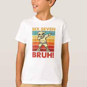 Camiseta Seis Siete Bruh Chico Bailando Dabbing Divertido 6