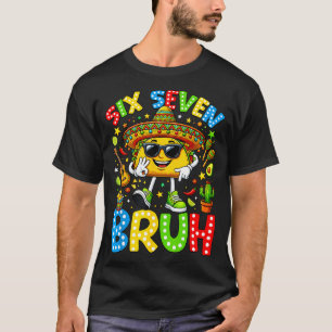 Camiseta Seis siete bruh cinco de mayo 67 meme taco