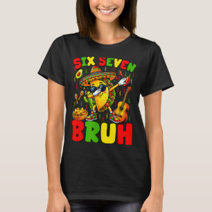 Camiseta Seis siete hermano tacos haciendo dabbing cinco de