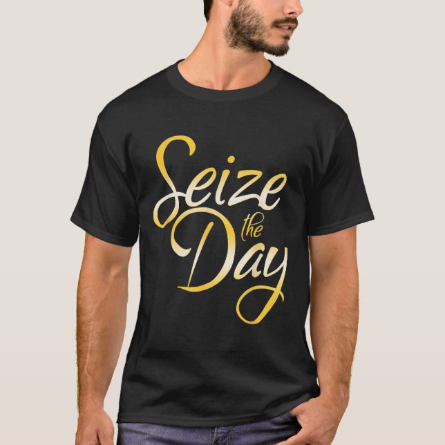 Camiseta Seize The Day  (Anverso)