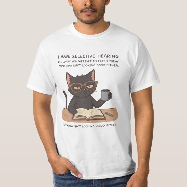 Camiseta Selective Hearing Black Cat – Sarcastic Humor (Anverso)