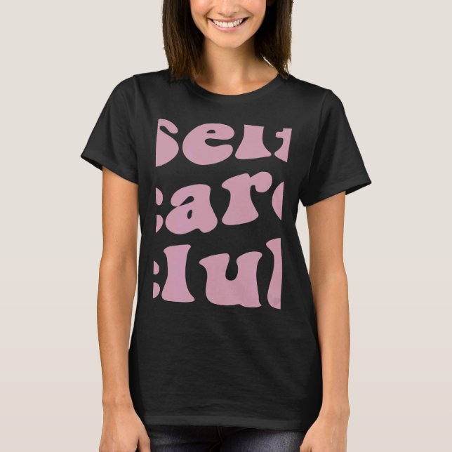 Camiseta Self care club inspiring self love aesthetic (Anverso)