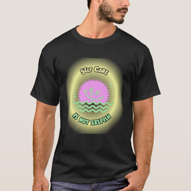 Camiseta Self Care is not Selfish Mental Health Awareness W (Anverso)